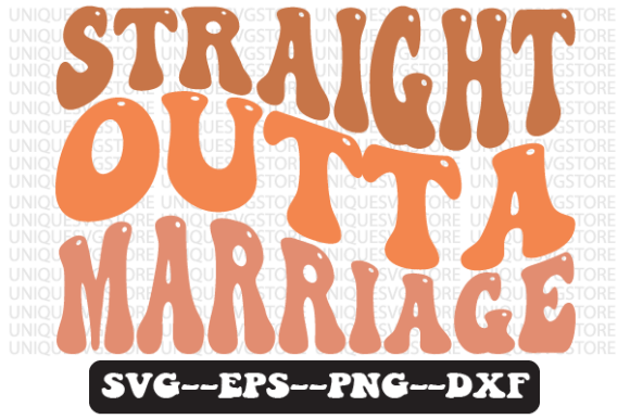 Download Straight Outta Marriage Retro Svg Design - Marriage Collection